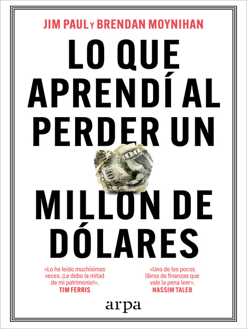 Title details for Lo que aprendí al perder un millón de dólares by Jim Paul - Available